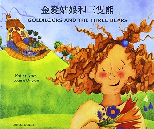 Goldilocks and the Three Bears in Chin..., Clynes, Kate