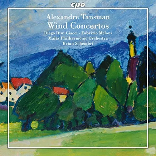 Tansman: Wind Concertos [Diego Dini Ciacci; Fab, Tansman, Schembri!>