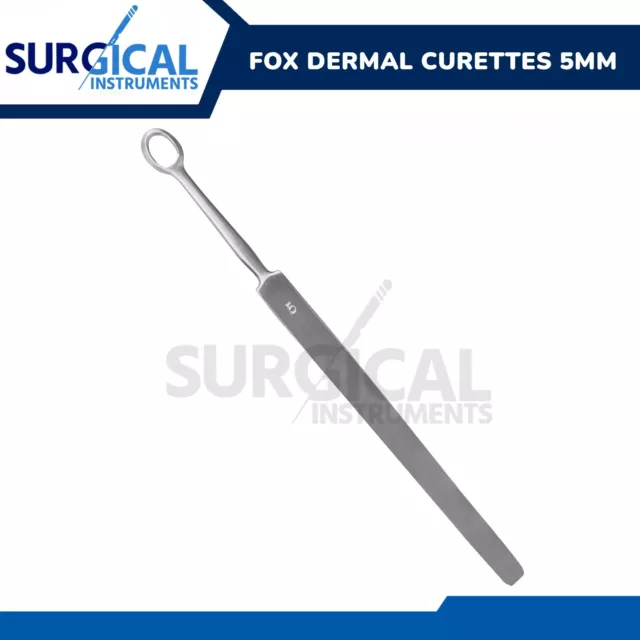 Fox Dermal Curette 5mm Surgical Dermatology Instruments German Grade