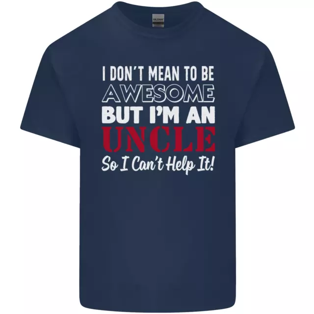 T-shirt da uomo in cotone I Dont Mean to Be but Im an Uncles Day 2