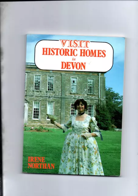 Visit Historic Homes In Devon By Irene Northan Issued 1987 Ex Cond