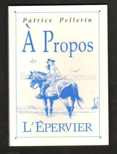BD Livre PELLERIN A Propos de L'Epervier
