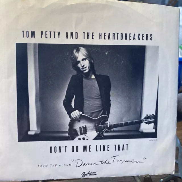 Tom Petty And The Heartbreakers 45rpm Reord / Pic Sleeve Don’t Do Me Like That