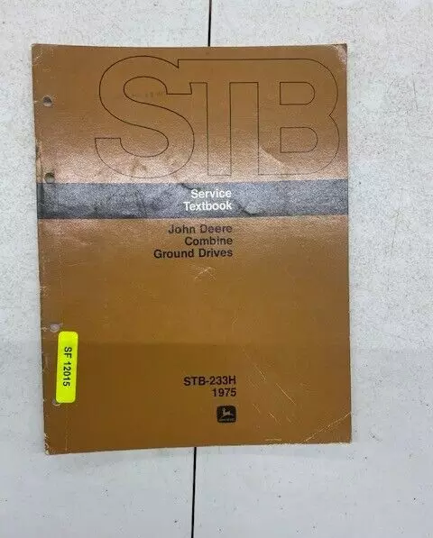 John Deere Combine Ground Drives Factory Shop Service Textbook SKU21