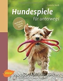Hundespiele für unterwegs: Denksport, Tricks und Sp... | Buch | Zustand sehr gut