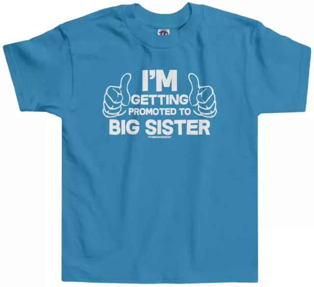 Threadrock Kids I'm Getting Promoted To Big Sister Youth T-shirt