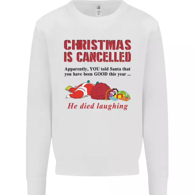 Christmas Is Cancelled Funny Santa Clause Kids Sweatshirt Jumper