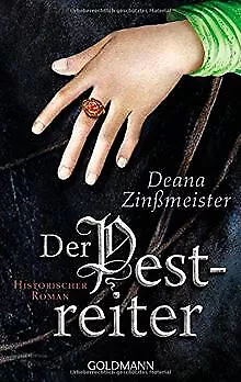 Der Pestreiter: Roman von Zinßmeister, Deana | Buch | Zustand akzeptabel