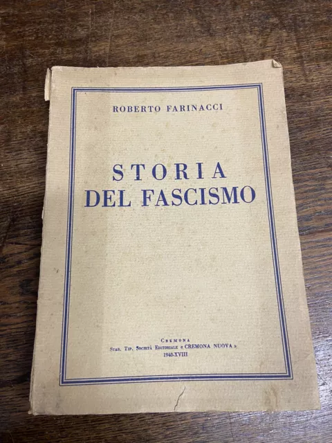 Storia del Fascismo R.Farinacci editoriale Cremona Nuova ed.1940 L10 °