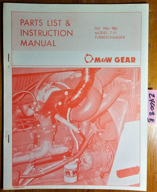 M&W Gear T-51 Turbocharger for IH International 986-186 Inst & Parts Manual '77