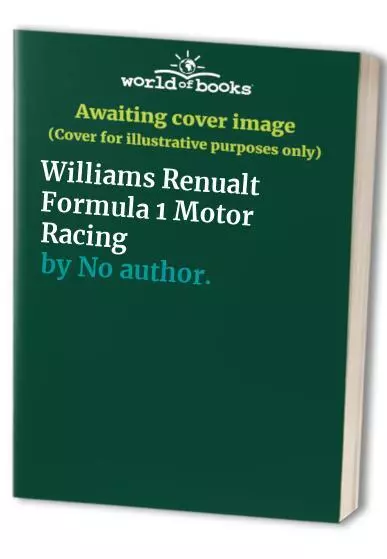 Williams Renault Formula 1 Motor Racing Book by No author. Hardback Book The