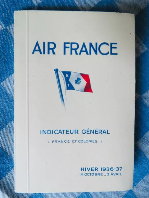 Indicateur Air France Hiver 1936/37 + Enveloppe D'expédition, État Neuf !