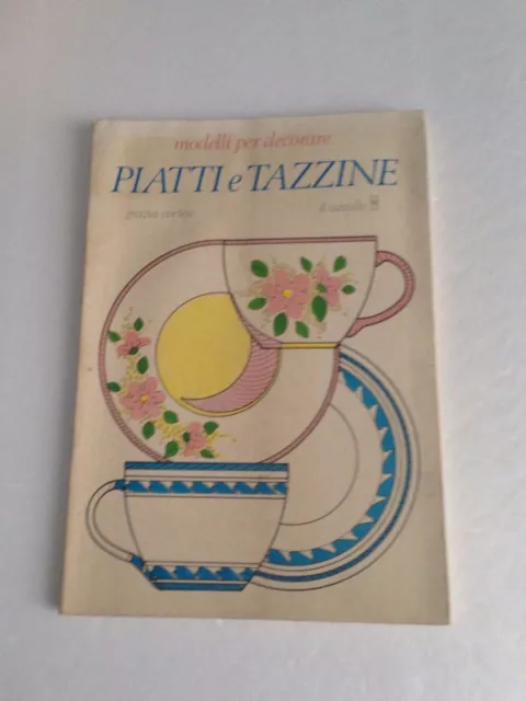 Modelli per Decorare Piatti e Tazzine di Grazia Cortese - Il Castello - 1983