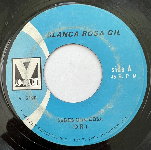 Latin 45 / Blanca Rosa Gil “Sabes Una Cosa / Te Regalo Mis Ojos” RARE ~ HEAR