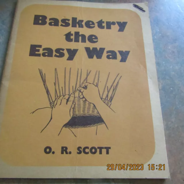 Basketry The Easy Way Book By  O. R. Scott