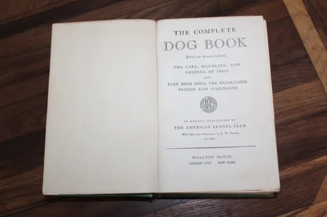 The Complete Dog Book American Kennel Club AKC Book 1943 Feeding Bred Standards 3