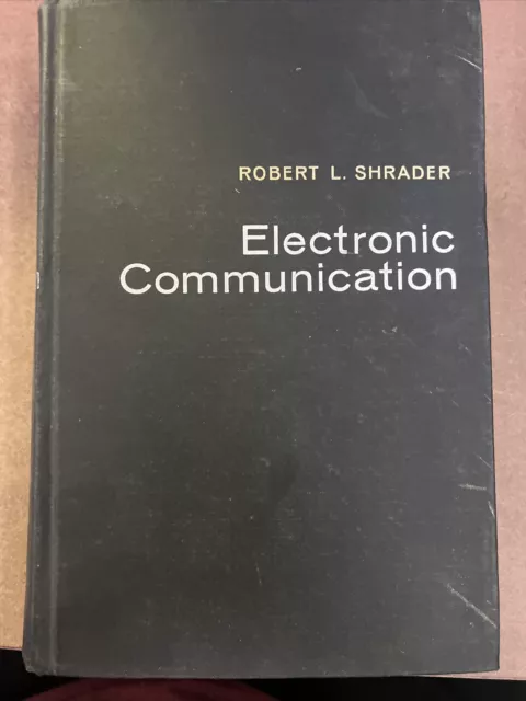 Electronic Communication: Edition 1959 Robert L. Shrader McGraww-Hill F2