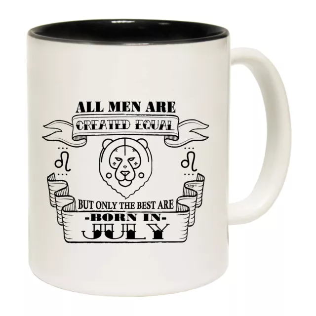 July Leo Birthday All Men Are Created Equal - Funny Coffee Mug Mugs - Gift Boxed