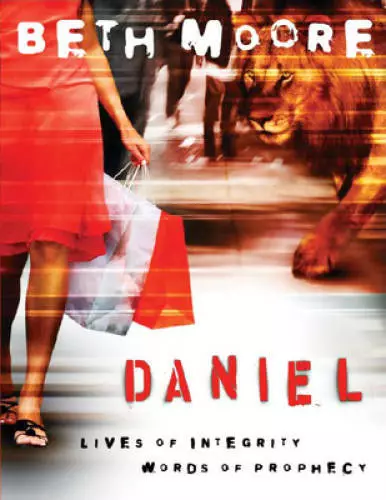 Daniel - Bible Study Book: Lives of Integrity, Words of Prophecy - GOOD