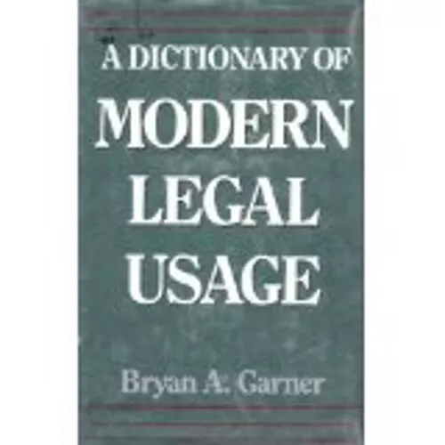 A Dictionary Of Modern Juridiques Usage Livre de Poche Bryan A.Garner