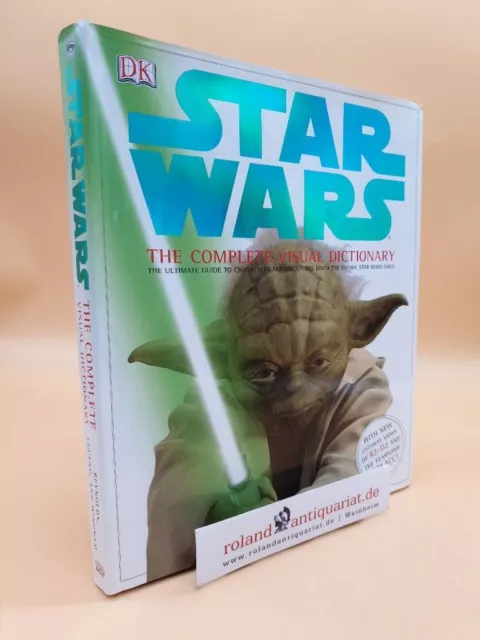 Star Wars: The Complete Visual Dictionary: The Ultimate Guide to Characters and