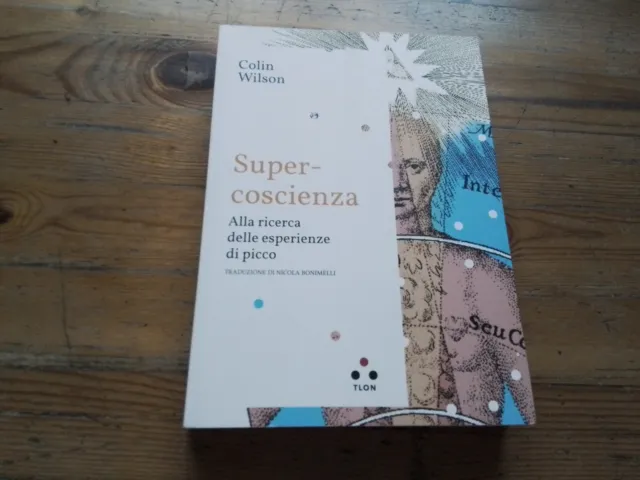 Colin Wilson, Super coscienza, Edizioni Tlon 2023, 8o23