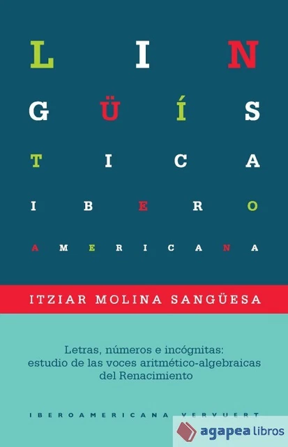 Letras, números e incógnitas: estudio de las voces aritmético-algebraicas del Re