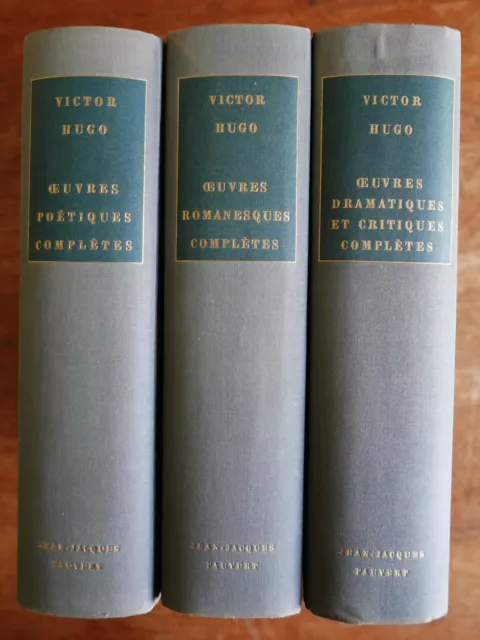 Victor Hugo - Œuvres complètes en 3 volumes - Jean-Jacques Pauvert