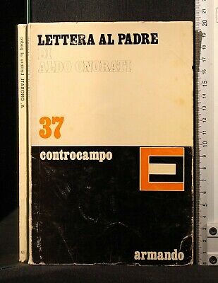 Aldo Onorati LETTERA AL PADRE Armando. 