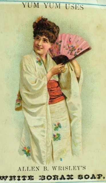 1880's Yum Yum Geisha Allen B. Wrisley's White Borax Soap Song Back Card P74