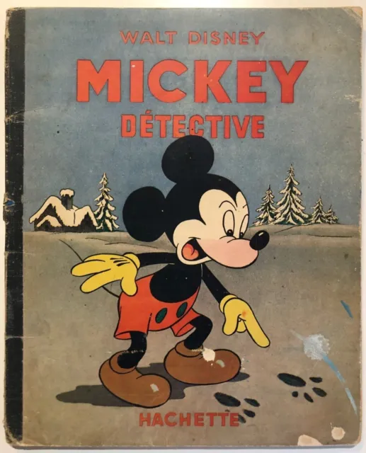 MICKEY DETECTIVE- Walt Disney - Edition Hachette - E.O, 1950