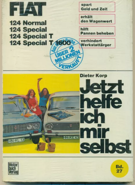 Reparaturanleitung Fiat 124 , 124 Special Jetzt helfe ich mir selbst Dieter Korp
