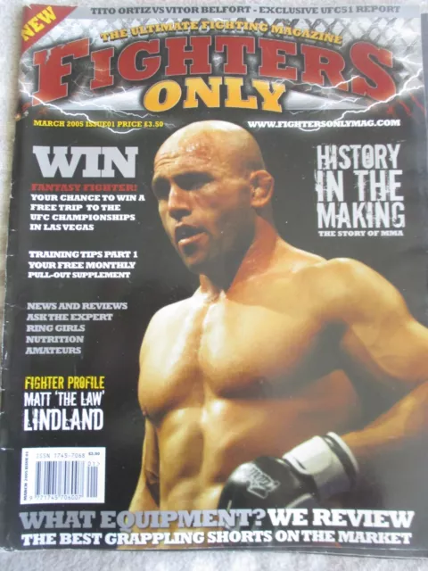 Fighters Only Magazine Issue 1 March 2005 MMA Fitness Lifestyle UFC