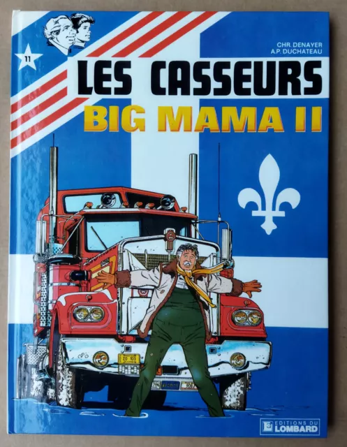 Denayer / Duchateau  -- Les Casseurs (11). Big Mama Ii -- Eo 1985