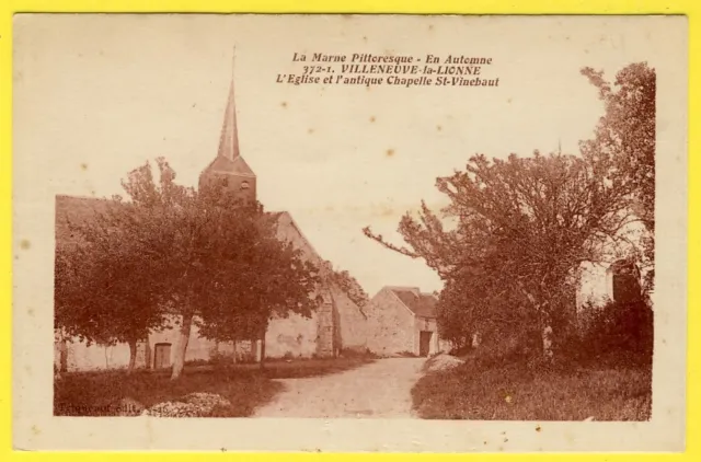 cpa 51 - Village de VILLENEUVE la LIONNE L' Eglise et la Chapelle St VINEBAUT