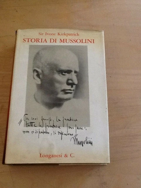 SIR IVONE KIRKPATRICK Storia di Mussolini Longanesi EUR 14,00 PicClick IT