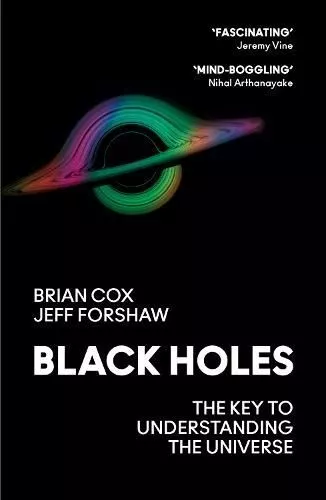 Black Holes: The Key to Understanding the Universe by Professor Brian Cox