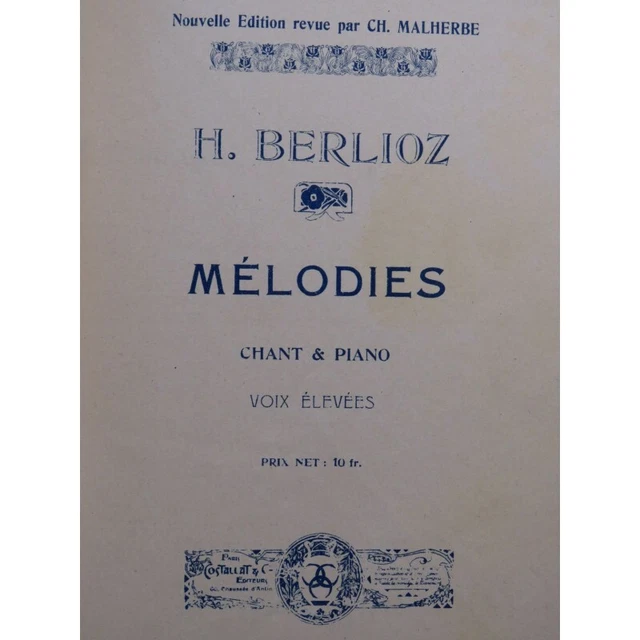 BERLIOZ Hector Mélodies 24 Pièces Chant Piano