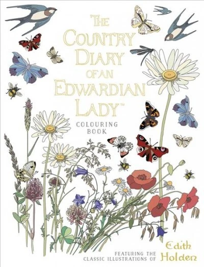 Country Diary of an Edwardian Lady Colouring Book, Paperback by Holden, Edith...
