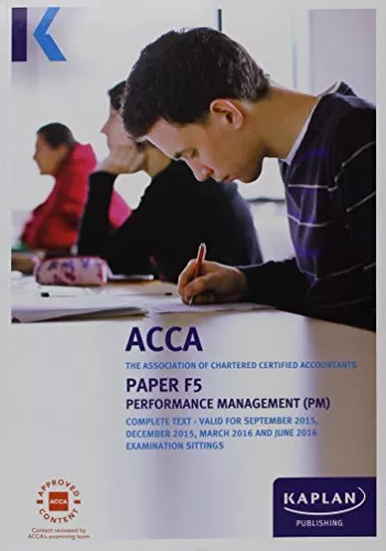 F5 Performance Management - Complete Text (Acca Complete Texts)-