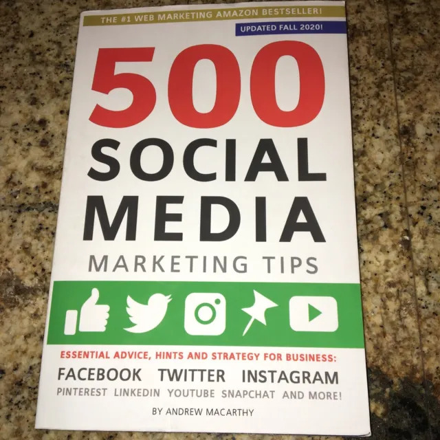 500 Social Media Marketing Tips: Essential Advice, Hints and Strategy for Bus...