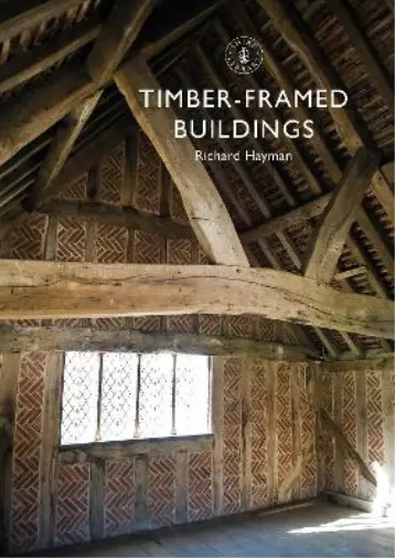 Richard Hayman Timber-framed Buildings (Taschenbuch) Shire Library