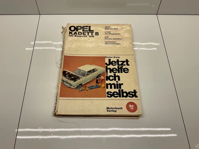 Jetzt Helfe Ich Mir Selbst Toyota Yaris JETZT HELFE ICH mir selbst, Dieter Korb, OPEL KADETT B ab August ´65