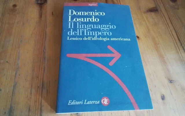 D. Losurdo, Il linguaggio dell'Impero. Lessico dell'ideologia americana,RC10mg26
