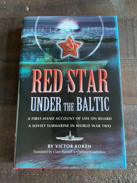 Red Star under the Baltic A Soviet Submariner in WWII HB Victor Korzh