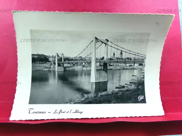 Cpa N°434, Tournus, Saône Et Loire, Le Pont De L'abbaye