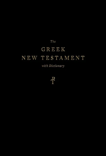 The Greek New Testament, Produced at Tyndale House, Cambridge, with Dictionary (
