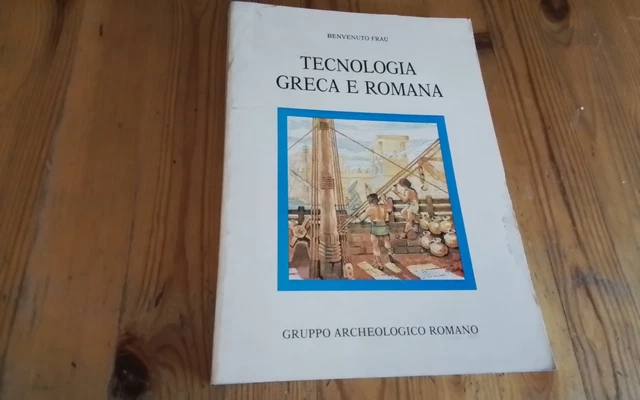 B. Frau, TECNOLOGIA GRECA E ROMANA, GRUPPO ARCHEOLOGICO ROMANO,RC1mr26 B. Frau, TECNOLOGIA GRECA E ROMANA, GRUPPO ARCHEOLOGICO ROMANO,RC1mr26