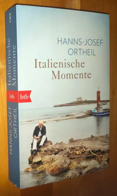 Hanns-Josef Ortheil - Italienische Momente  Reise Rom Venedig Sizilien  [B4