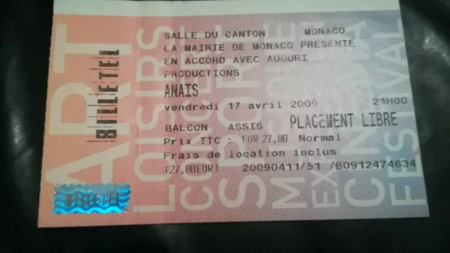 ticket stub place billet concert france monaco ANAIS 17-04-2009